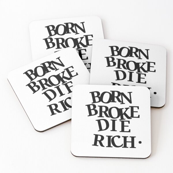Item preview, Born broke die rich. designed and sold by NouhailaShop1.