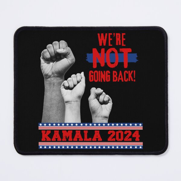 Item preview, We Are Not Going Back, We're Not Going Back, Kamala 2024 designed and sold by NateFellhauer.