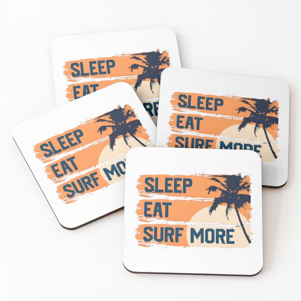 Item preview, Sleep, Eat, Surf More designed and sold by FabulTrend.
