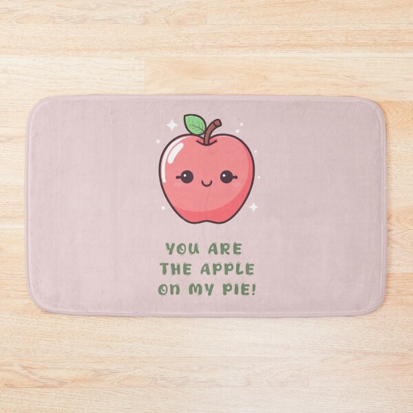 Item preview, YOU ARE THE APPLE ON MY PIE! designed and sold by La Loca.