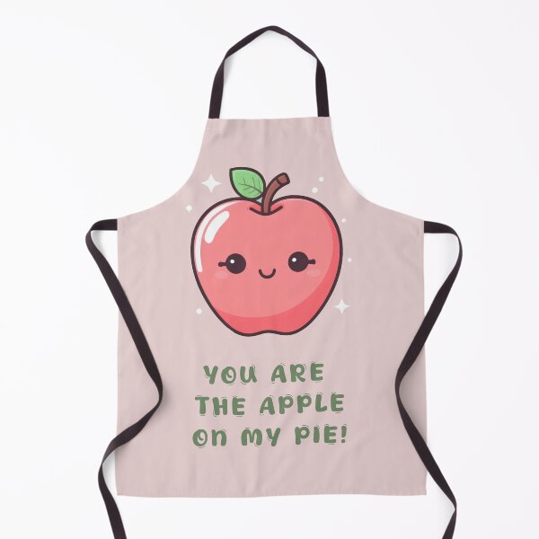 Item preview, YOU ARE THE APPLE ON MY PIE! designed and sold by La Loca.