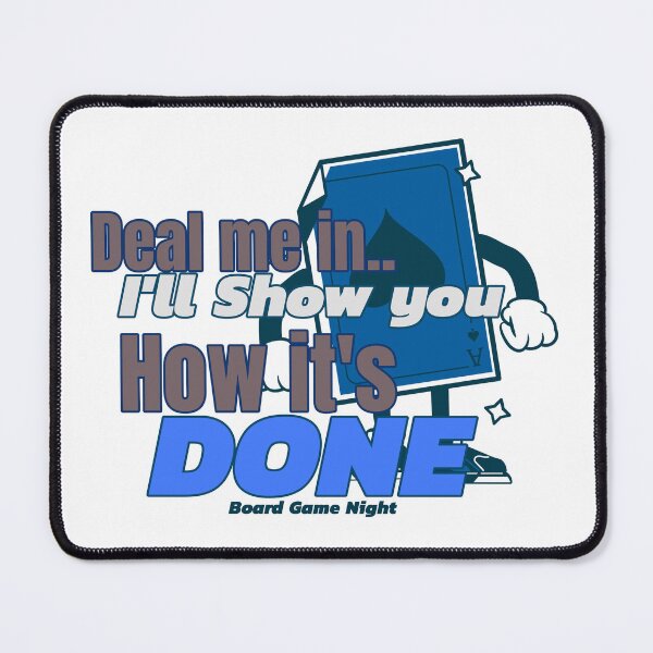 Item preview, Deal Me In, I'll Show You How It's Done, Board Game Night designed and sold by BestMerchnTees.