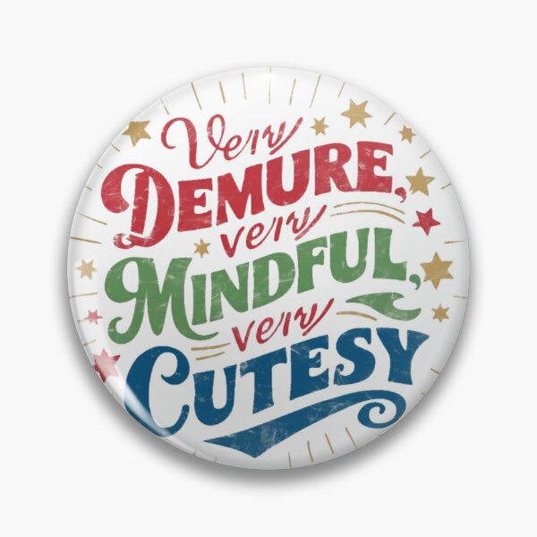Item preview, Very Demure Very Mindful Very Cutesy designed and sold by PlanetMarker.