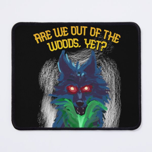 Item preview, Are we out of the woods yet? designed and sold by Gege-16.