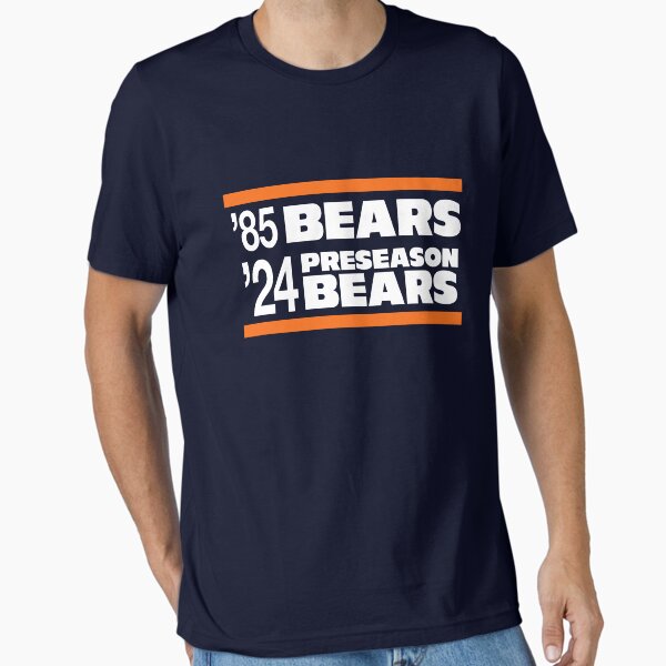 Item preview, '85 Bears & '24 Preseason Bears designed and sold by Primotees.