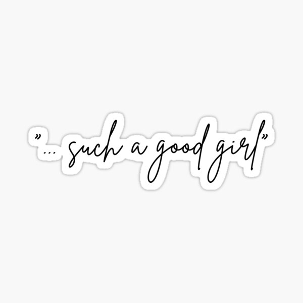 Item preview, Such a good girl | TopsNTangles designed and sold by chelseahill712.