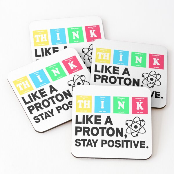 Item preview, Think Like A Proton Stay Positive - Funny Science designed and sold by ScienceCorner.