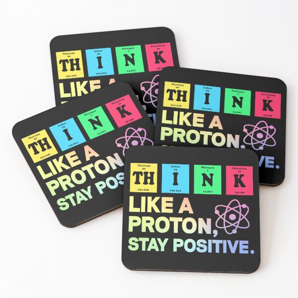 Item preview, Think Like A Proton Stay Positive - Funny Science designed and sold by ScienceCorner.