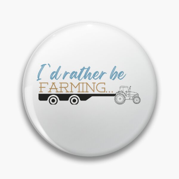 Item preview, I'd rather be farming designed and sold by scleverfarm.
