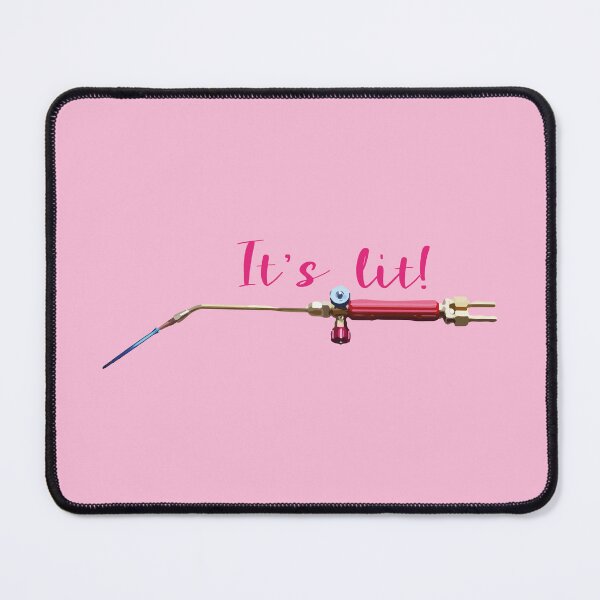 Item preview, It's lit! girly pink jewelry torch soldering tools lady metalsmith humor meme t-shirt designed and sold by MetalicBabe.