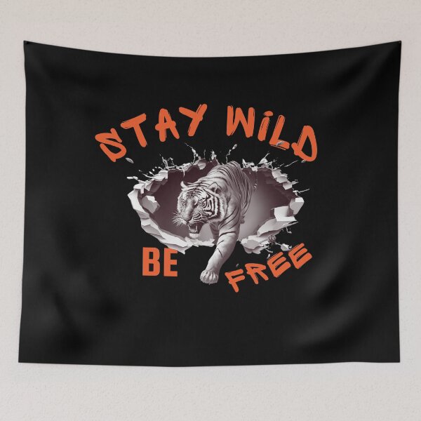 Item preview, Stay Wild & Be Free designed and sold by Eranthe Bernardo.