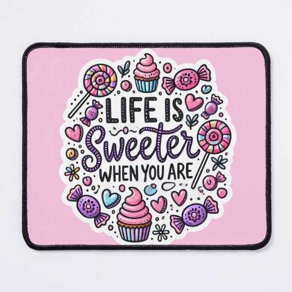 Item preview, Life Is Sweeter When You Are designed and sold by Bug-and-Dove.