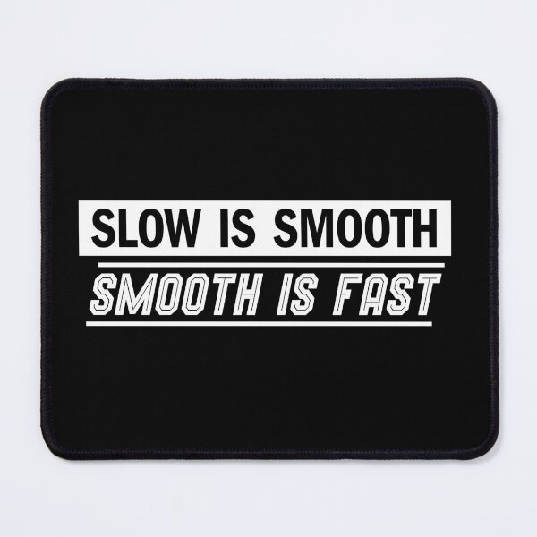 Item preview, Slow is Smooth Smooth is Fast Black Funny Military Gun logo designed and sold by 9un5.