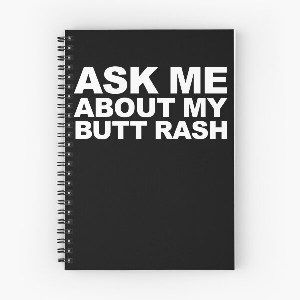Item preview, Ask Me About My Butt Rash Funny Sarcastic Embarrassing Gear designed and sold by DynamicDesign.