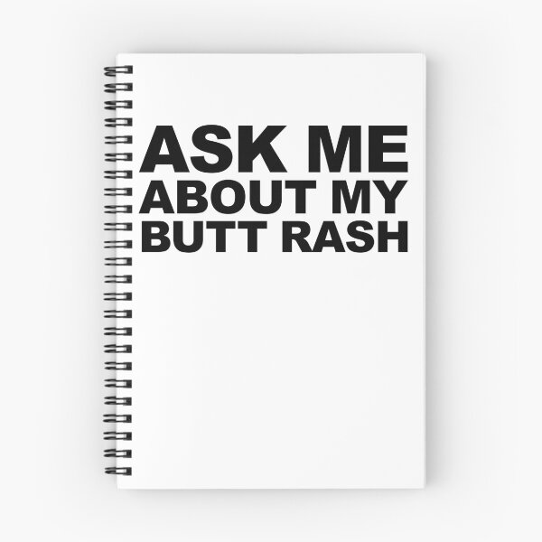 Item preview, Ask Me About My Butt Rash Funny Sarcastic Embarrassing Gear designed and sold by DynamicDesign.