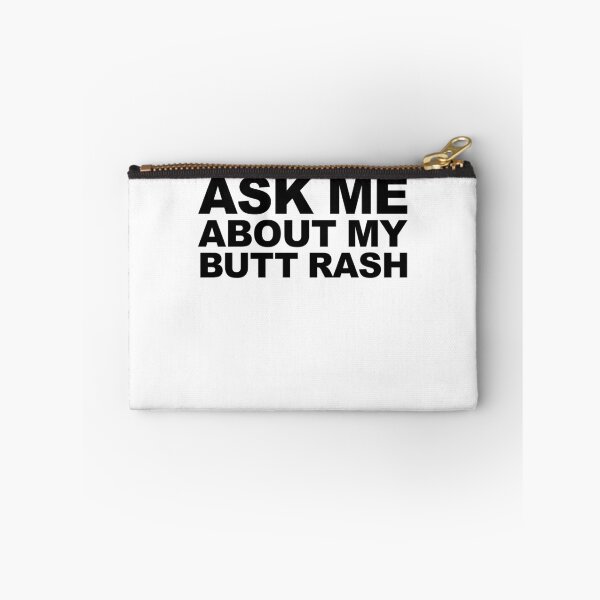 Item preview, Ask Me About My Butt Rash Funny Sarcastic Embarrassing Gear designed and sold by DynamicDesign.
