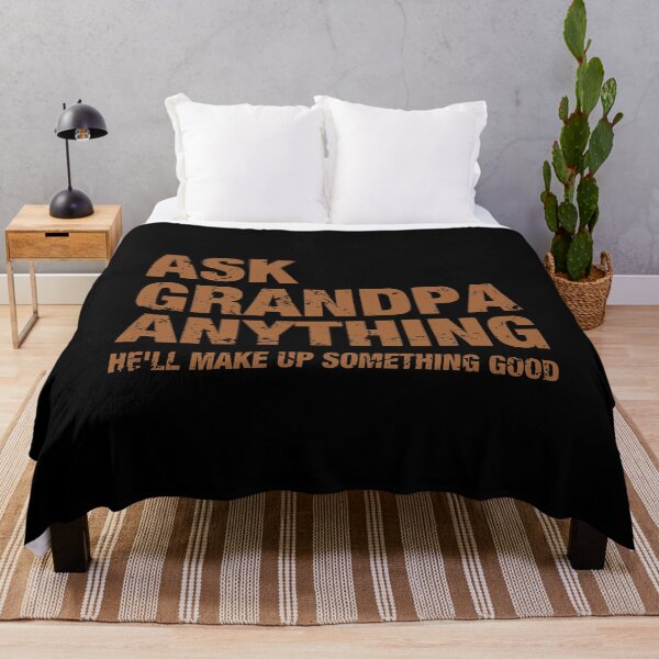 Item preview, Ask Grandpa Anything He'll Make Up Something Good - Funny Fathers Day designed and sold by viunziameriza.