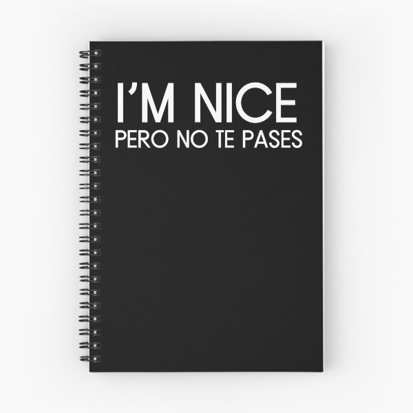 Item preview, Im Nice Pero No Te Pases designed and sold by SD-LA-AND-U.