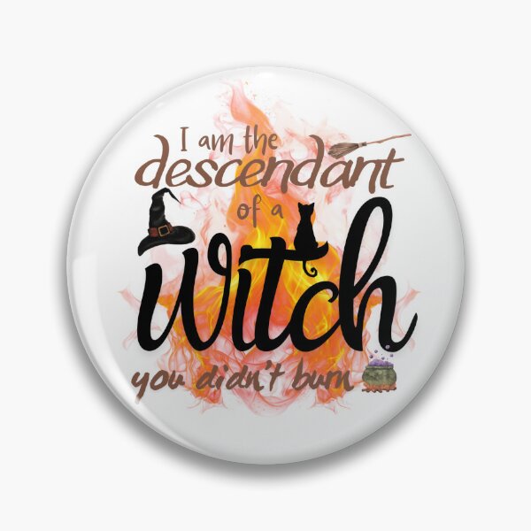 Item preview, Descendant Of Witch You Didn't burn designed and sold by WitchyWayAU.