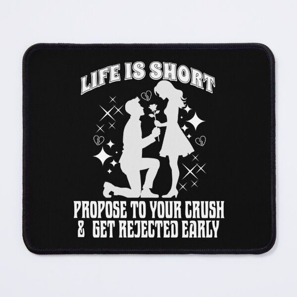 Item preview, Propose Boldly, Accept Rejection Early designed and sold by HarmonyCreation.