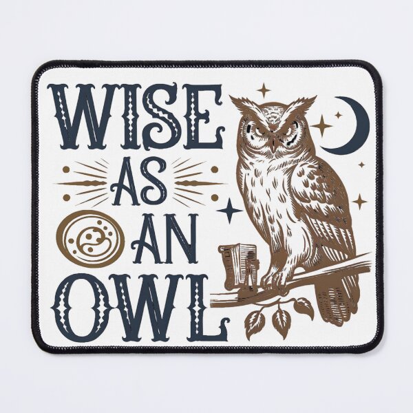 Item preview, Wise as an Owl" – Mystical and Vintage Owl Design | 2024 Wisdom-Inspired Apparel designed and sold by T010.