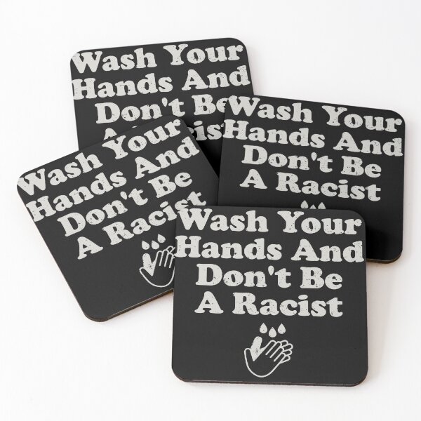 Item preview, Wash Your Hands And Don't Be A Racist designed and sold by crenaviolena.