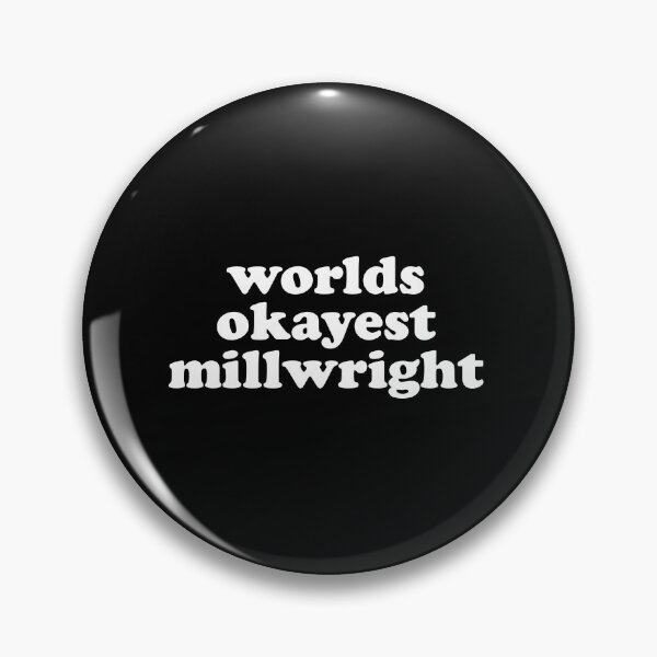 Item preview, World's Okayest Millwright designed and sold by crenaviolena.