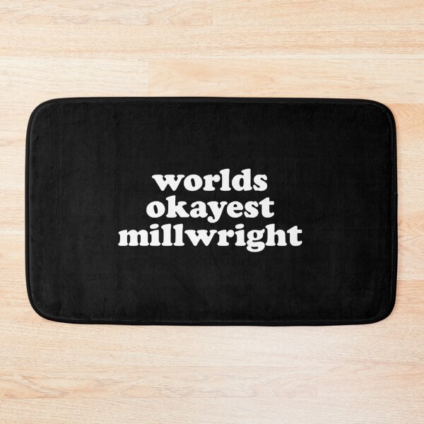 Item preview, World's Okayest Millwright designed and sold by crenaviolena.
