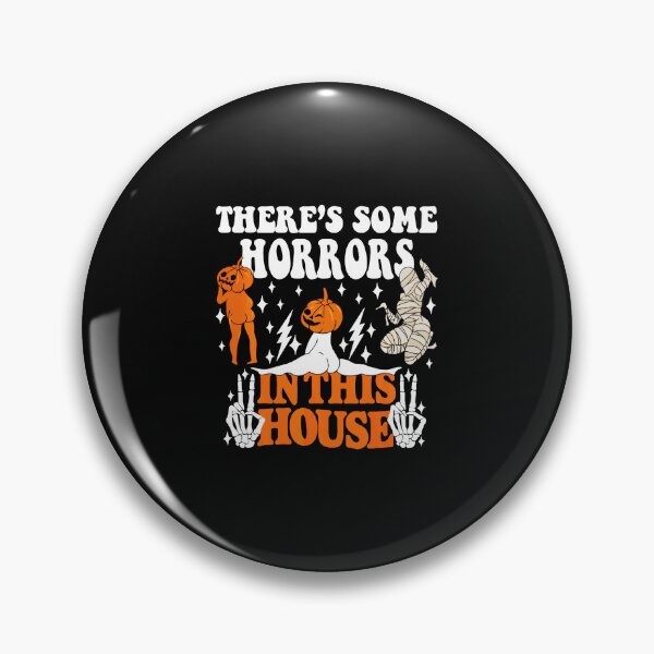 Item preview, There's Some Horrors In This House, Funny Spooky Season  designed and sold by SavannalCronam.