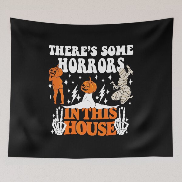 Item preview, There's Some Horrors In This House, Funny Spooky Season  designed and sold by SavannalCronam.
