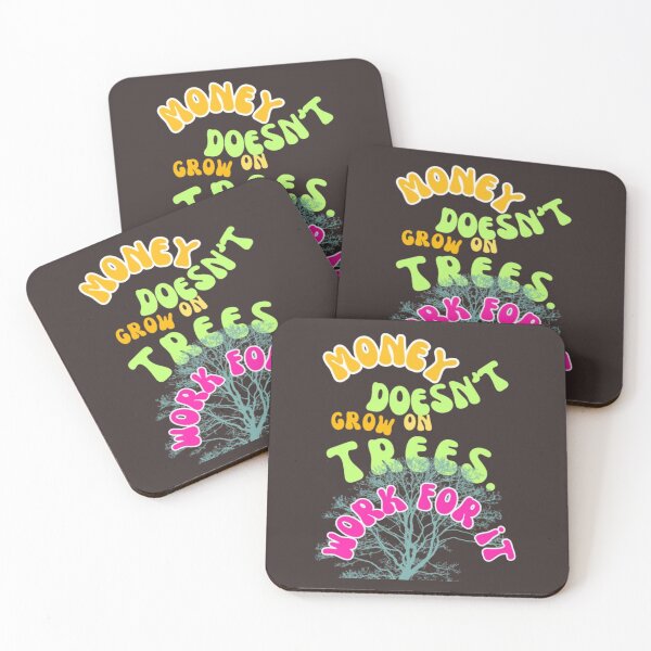 Item preview, MONEY DOESN'T GROW ON TREES designed and sold by Mosteve90.