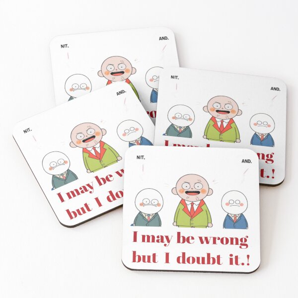 Item preview, Funny quotes, I may be wrong, but I doubt it. designed and sold by musabadam2013.