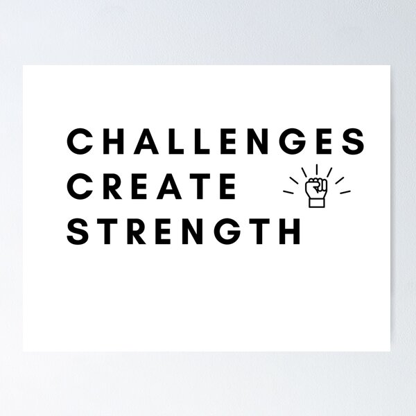 Item preview, Challenges create strength designed and sold by fas166.
