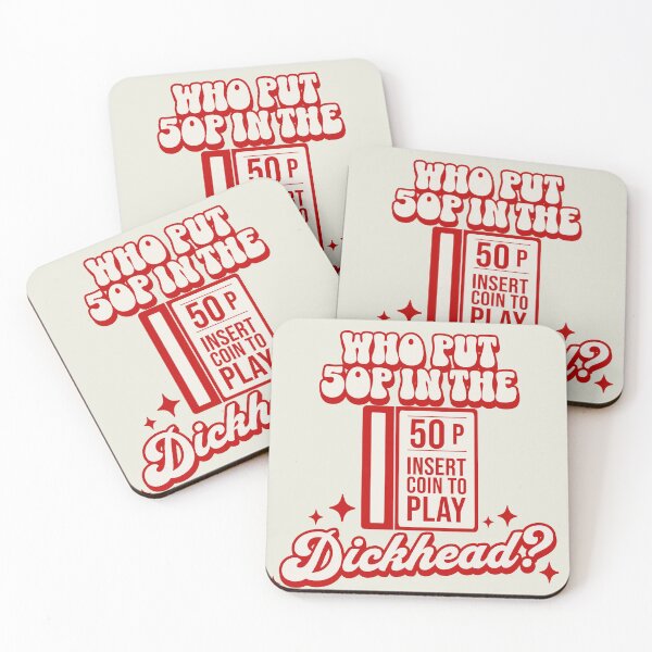 Item preview, Who put 50p in the dickhead? Funny British Slogan designed and sold by Shelmodine79.