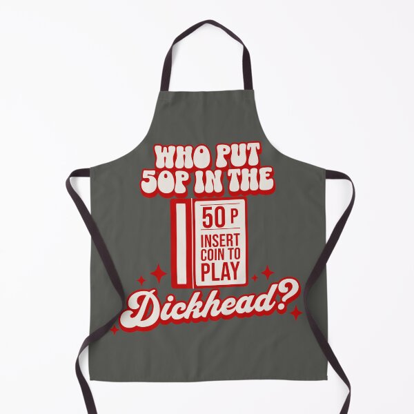 Item preview, Who put 50p in the dickhead? Funny British Slogan designed and sold by Shelmodine79.