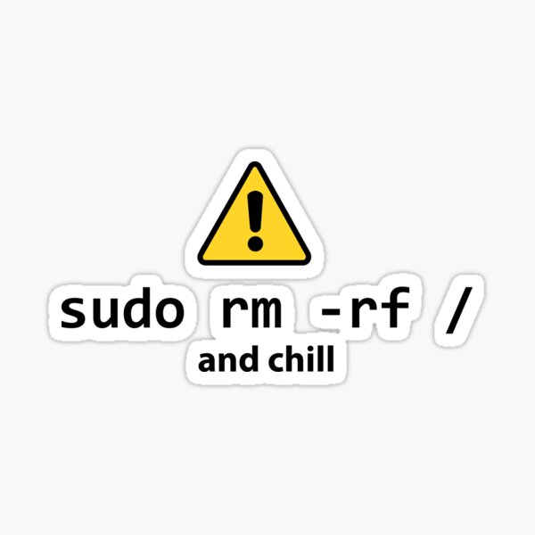 Item preview, sudo rm -rf / and chill designed and sold by tech555.