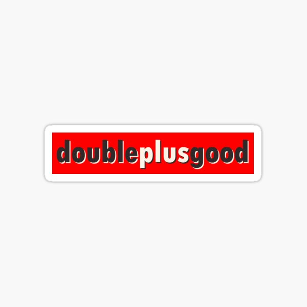 Item preview, doubleplusgood designed and sold by thechristianh.