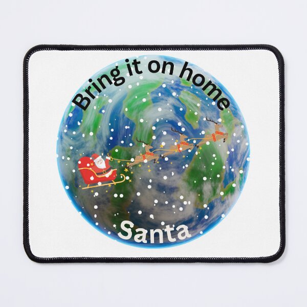 Item preview, Bring it on home, Santa! designed and sold by TShirtCrafters.