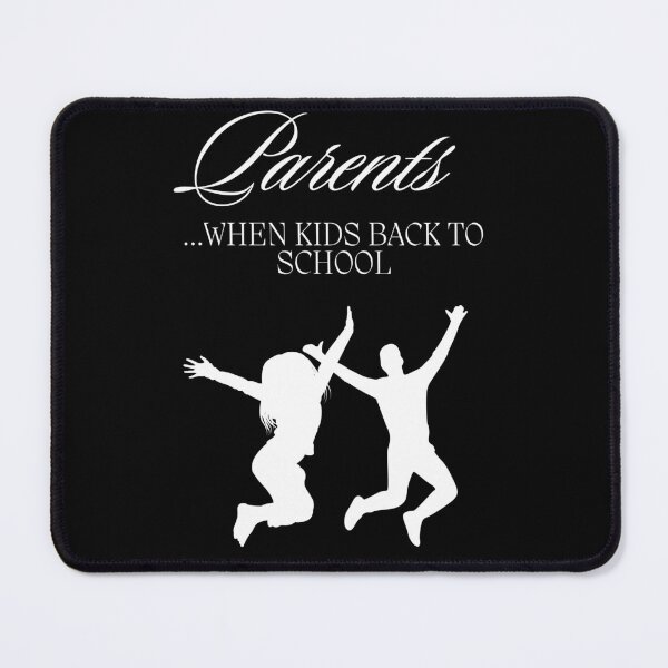 Item preview, Parents, when kids back to school designed and sold by KATARZYNA HARTUNG LEBEK.