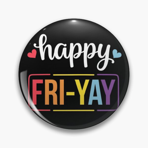 Item preview, Happy Fri-Yay Friday Lovers Fun Teacher Life FriYay Weekend designed and sold by SztylishDesigns.