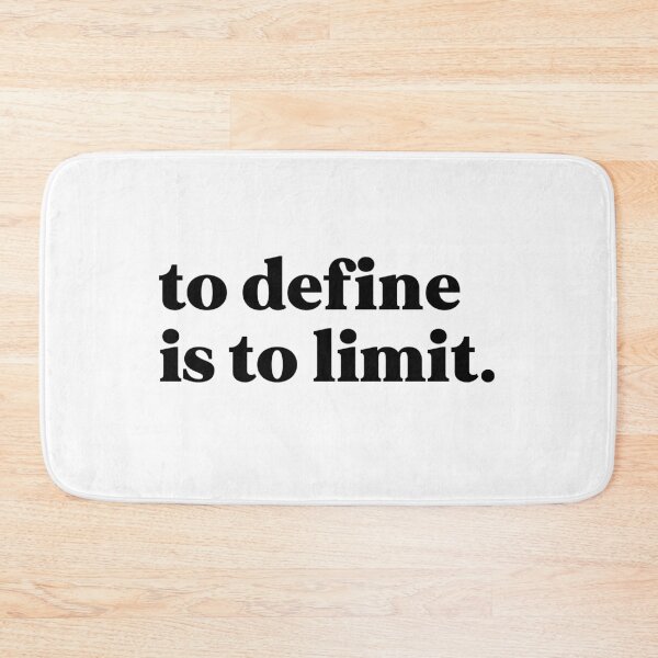 Item preview, To define is to limit designed and sold by weirdly weird.