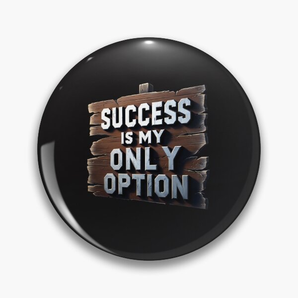 Item preview, "Success Is My Only Option"   designed and sold by fashionsicon.