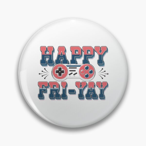 Item preview, Happy Fri-YAY - Gamer designed and sold by Worldofgifts.