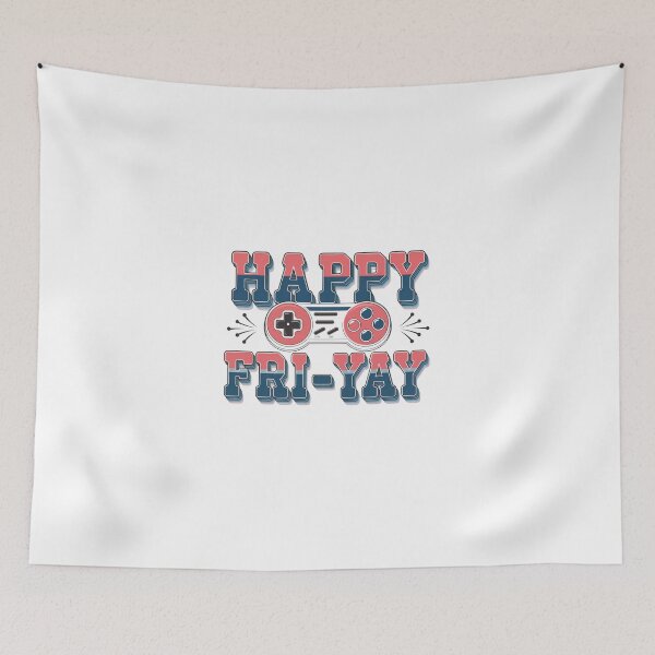 Item preview, Happy Fri-YAY - Gamer designed and sold by Worldofgifts.