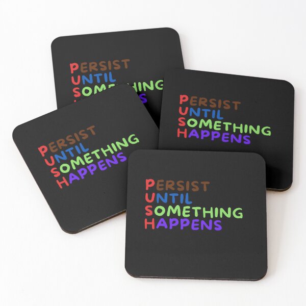 Item preview, Persist Until Something Happens, Ideal Gift designed and sold by Indoni.