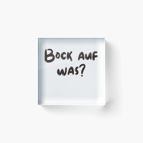 Artikelvorschau, Bock auf was?Deutscher Slang entworfen und verkauft von rawaart1.