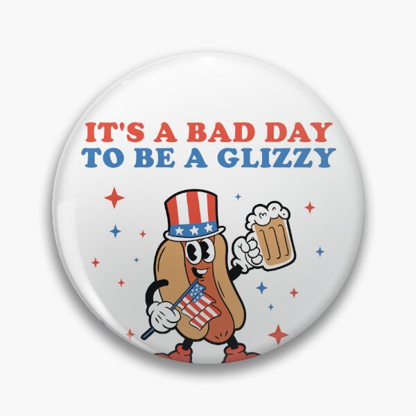 Item preview, It's A Bad Day To Be A Glizzy 4th Of July Hotdog Glizzy Gear designed and sold by DynamicDesign.