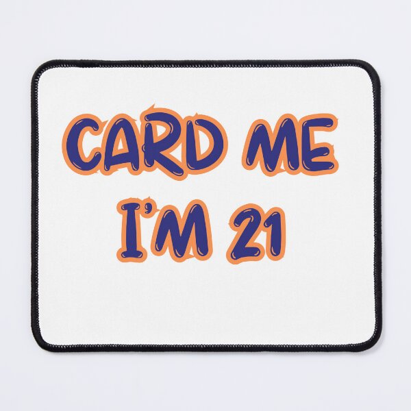 Item preview, Card Me I'm 21 designed and sold by rawaart1.
