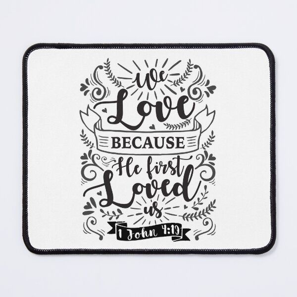 Item preview, 1 John 4:19 We Love Because He First Loved Us designed and sold by plushism.