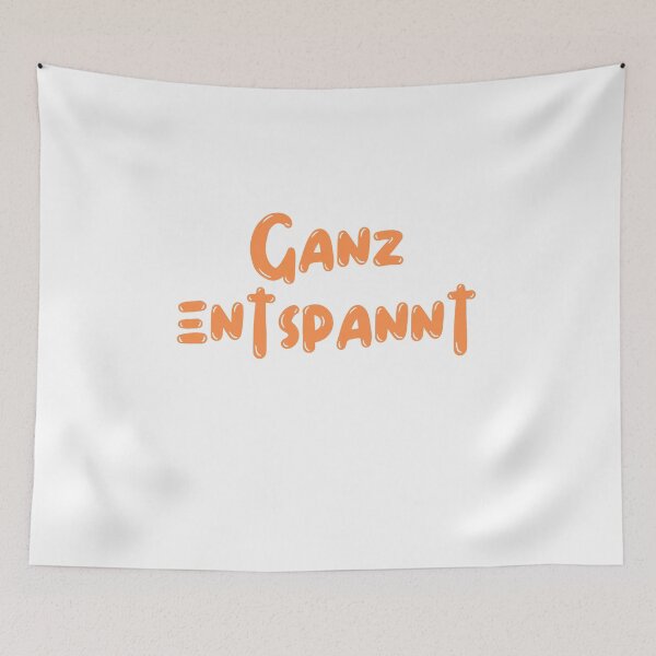 Artikelvorschau, Ganz entspannt!German slang entworfen und verkauft von rawaart1.